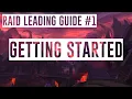 Raid Leading Guide Getting Started - is Raid Leadership for you
