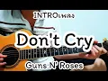 Download Lagu Don't Cry - Guns N' Roses สอน INTRO เท่ๆ สไตล์โปร่ง