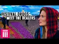 Download Lagu Festival Drugs: Meet The Dealers | Full Episode