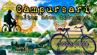 campursari paling enak didengar dan paling populer 2023 cocok untuk teman istirahat