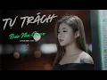 Lagu TỰ TRÁCH | BẢO VÂN  COVER
