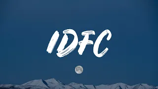 Blackbear - Idfc (Lyrics)