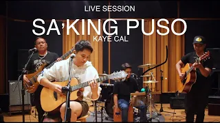 kaye cal saking puso live session 