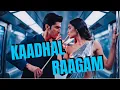 Lagu Kaadhal Raagam - Tamil Fusion | காதல் ராகம்