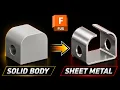 Convert Solid Body to Sheet Metal Autodesk Fusion Tutorial