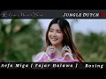 Download Lagu Dj Nias || Boxing || Aefa Miga [Fajar Halawa] || Jungle Dutch || Flstudio Mobile || New24🔥