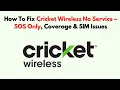 How To Fix Cricket Wireless No Service - SOS Only Coverage SIM Issues