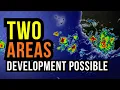 Two Areas with Tropical Development Possible
