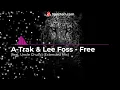 A Trak & Lee Foss   Free feat