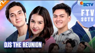 Download FTV SCTV - Sandrinna Michelle, Rey Bong, Junior Roberts | DJS The Reunion MP3