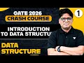 Data Structures 01 Introduction to Data Structures Computer Science IT GATE Crash Course