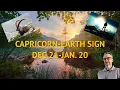 CAPRICORN-EARTH SIGN - DEC 22-JAN 19 20