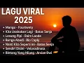 Download Lagu Lagu Viral 2025 Terbaru | Fourtwnty, Batas Senja, Raim Laode, Rio Caply, Velovadinata, Arvian Dwi