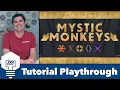 Mystic Monkeys - Tutorial Full Playthrough