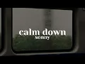 calm down - sonny | lyrics |