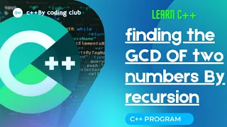 finding GCD By recursion c program Coding