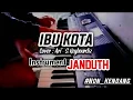Download Lagu IBU KOTA • JANDUT • Psr S 670 • INSTRUMEN (Tanpa Kendang) • Cover Ari'S Keyboardiz