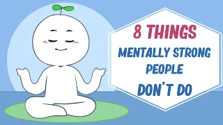 8 Things Mentally Strong People Don t Do