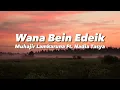 Download Lagu Wana Bein Edeik - Nancy Ajram Cover Muhajir Lamkaruna Ft. Nadia Tasya  Lagu & Terjemahan 