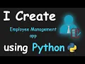 EMPLOYES MANAGMENT APP USING PYTHON PYTHON PROJECTS FOR BEGINNERS PYTHON PROGRAMMING
