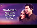 Download Lagu Mauj-E-Karam (LYRICS) - Sachet \u0026 Parampara | Hum Do Hamare Do | Kriti Sanon, Raj Kumar Rao