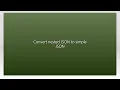 Convert nested JSON to simple JSON