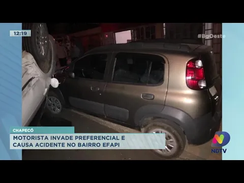 Chapecó: Motorista invade preferencial e causa acidente no Bairro Efapi