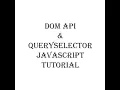 DOM API querySelector JavaScript Tutorial