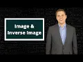 Image and Inverse Image - A Closer Look Into The Codomain