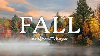 Relaxing Fall Autumn Ambience Music | Peaceful Music | Stress Relief