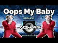 Lagu OOPS MY BABY - Dj JOMAR | TIKTOK VIRAL 2021 | REMIX