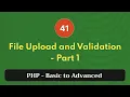 41 File Upload and Validation - Part 1 PHP Tutorial Basic to Advanced PHP 8 2
