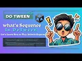 DOTween Sequences Explained Sequential Animation Made Easy
