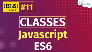 What is a Class in JavaScript ES6 How to Create JavaScript ES6 Classes Hindi