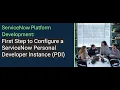 ServiceNow System Administrator Training Configure a ServiceNow Personal Developer Instance PDI