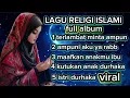 Download Lagu FULL ALBUM ||| lagu religi islami terpopuler 2025 🎵 maafkan anakmu ibu 🎵 lagu penyejuk hati( VIRAL) 