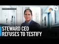 Steward Health Care CEO refuses to testify before Congress