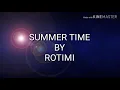 Lyrics to summertime by rotimi