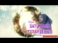 Download Lagu SATU NAMA TETAP DI HATI EYE - COVER TRYANA (LIRIK)