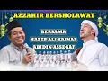 Download Lagu AZZAHIR BERSHOLAWAT BERSAMA  HABIB ALI ZAENAL ABIDIN ASSEGAF DAN KH ANWAR ZAHID