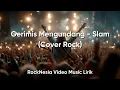 Download Lagu Gerimis Mengundang - Slam | Cover RockNesia Musik Lirik