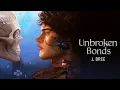 Lagu Unbroken Bonds - J Bree - Fantasy Romance Audiobook