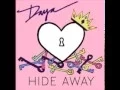 Download Lagu Daya's 'Hide Away' on iTunes!     www.theofficialdaya.com