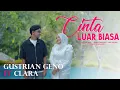 Lagu Gustrian Geno ft Clara - Cinta Luar Biasa ( Official Musik Video)