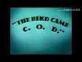 Lagu The Bird Came C.O.D (1942) Opening and closing