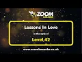Download Lagu Level 42 - Lessons In Love - Karaoke Version from Zoom Karaoke