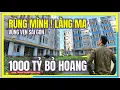 Rung Minh LANG MA KHONG NGUOI 1000 TY BO HOANG 16 Nam Nang Mua Vung Ven Sai Gon