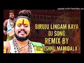 Lagu BIRUJU LINGAM KAYA // TRENDING NEW DJ SONG // REMIX BY // DJ VISHNU MAMIDALA //