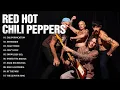 Lagu Red Hot Chili Peppers Greatest Hits | Best Songs of the Red Hot Chili Peppers Full Album