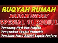 Download Lagu RUQYAH MALAM JUMAT 11 ROBIUL AKHIR BULAN ROBIUL | USIR JIN \u0026 SETAN DARI RUMAH DENGAN AYAT PENYEMBUH